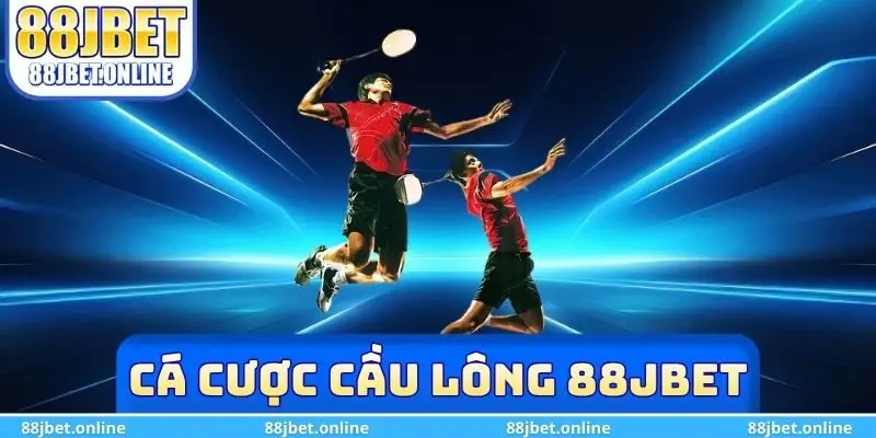 Cá cược cầu lông 88jbet