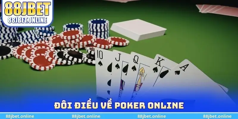 Đôi điều về Poker Online