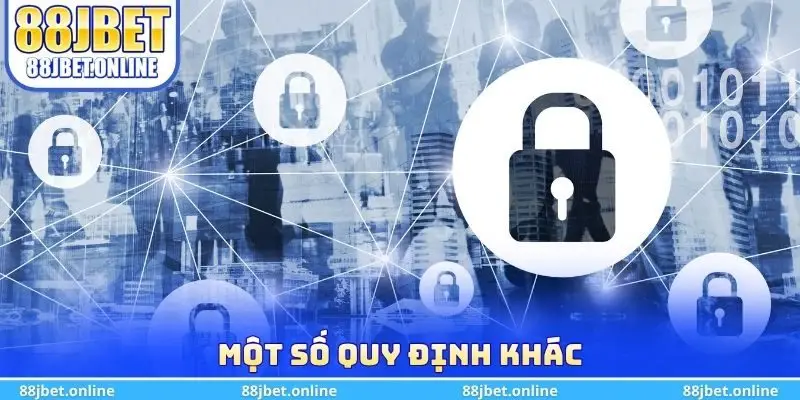 Một số quy định khác