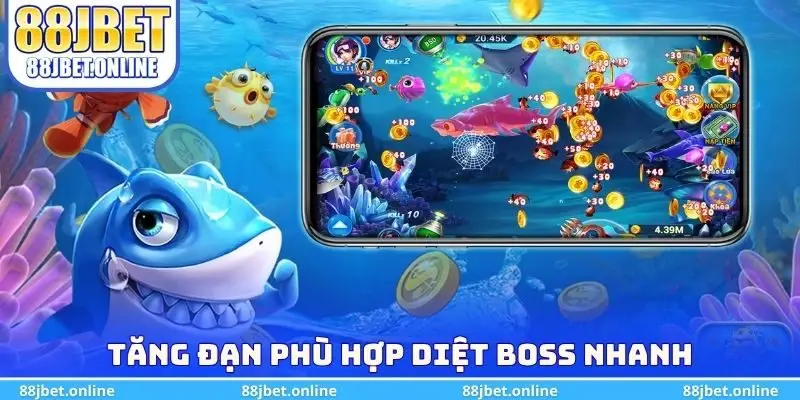 Tăng đạn phù hợp diệt boss nhanh